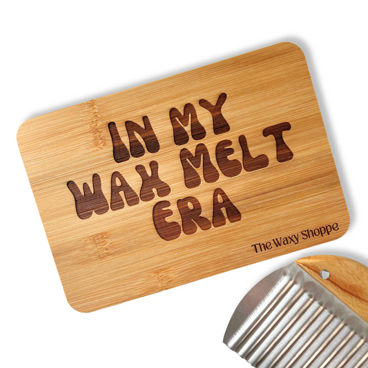 In My Wax Melt Era Cutting Board